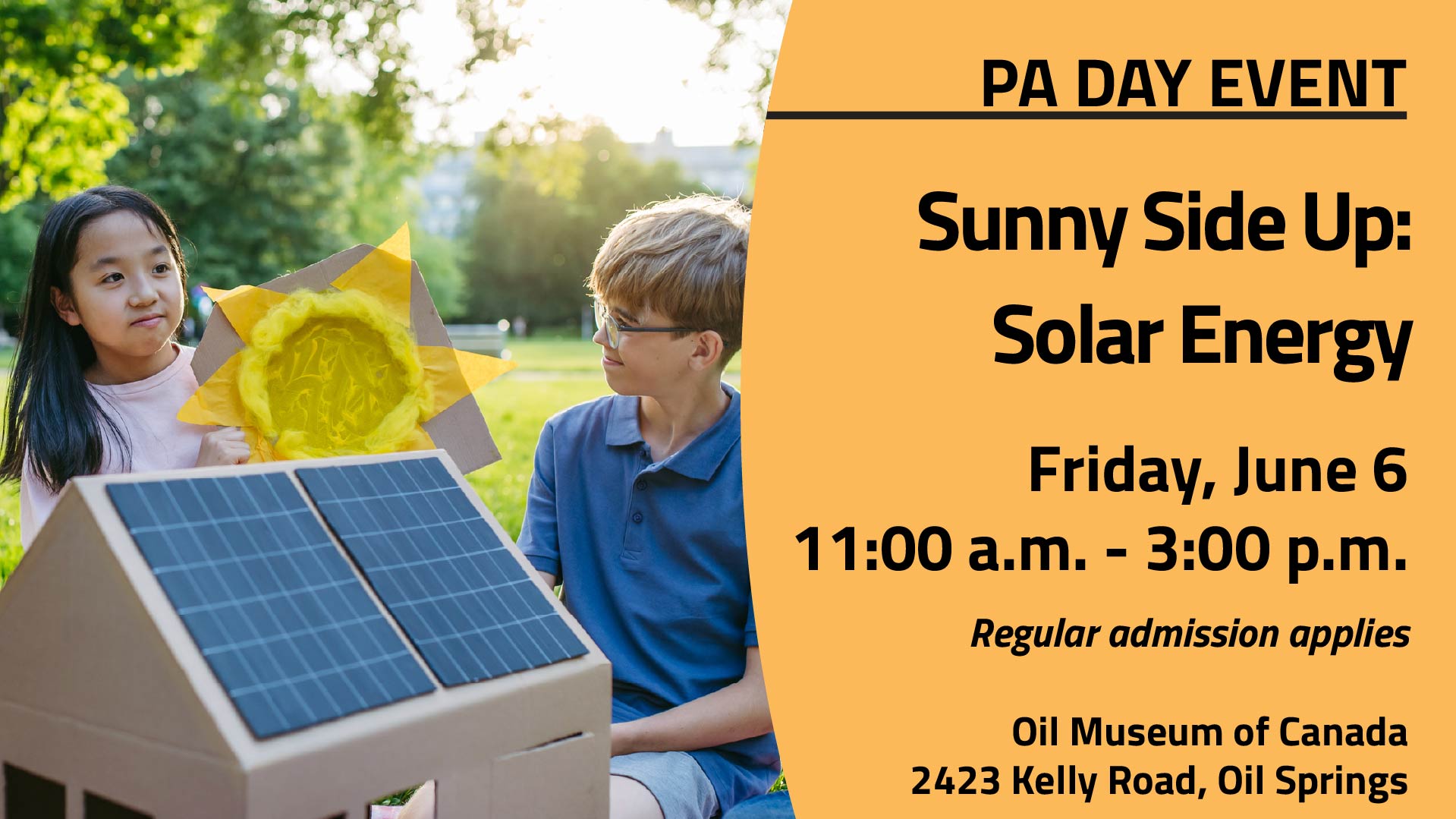 Two children with a solar panel, with text about the Oil Museum of Canada PA Day event